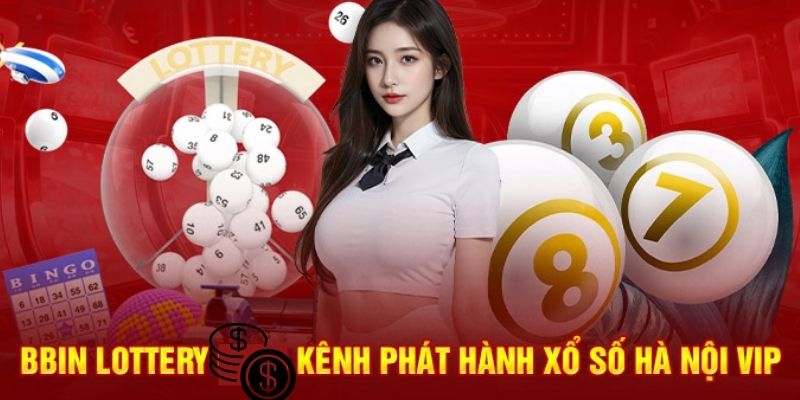 Lô đề Hà Nội VIP là lựa chọn tiềm năng trong BBin Lottery 789Win