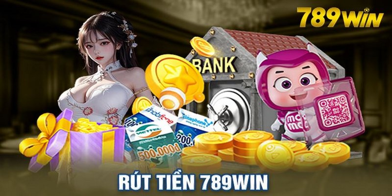 Một số lưu ý khi rút tiền 789win nhà cái